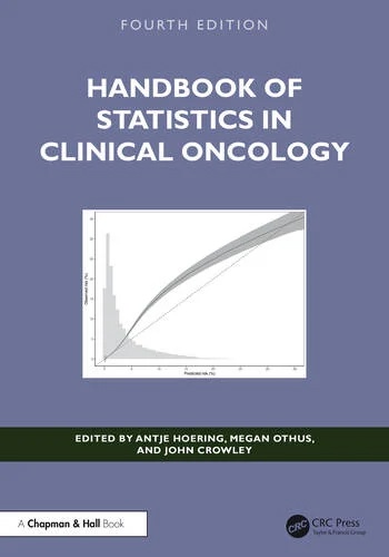 Handbook of Statistics in Clinical Oncology - 4th Edition cover